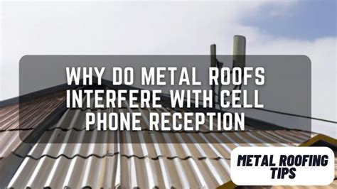 no cell service in house with metal roof|metal roof for cell phone reception.